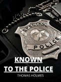 Known To The Police (eBook, ePUB)