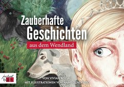 Zauberhafte Geschichten aus dem Wendland - Rossau, Vivian