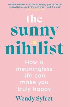 The Sunny Nihilist (eBook, ePUB) - Syfret, Wendy