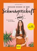 Gesund essen in der Schwangerschaft (eBook, ePUB)