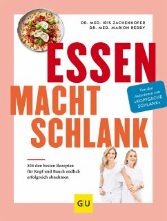 Essen macht schlank (eBook, ePUB) - Zachenhofer, Iris; Reddy, Marion