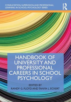 Handbook of University and Professional Careers in School Psychology (eBook, PDF) Cover Handbook of University and Professional Careers in School Psychology (eBook, PDF)