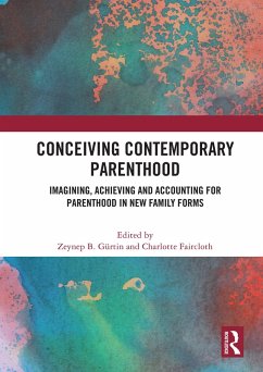 Conceiving Contemporary Parenthood (eBook, PDF) Cover Conceiving Contemporary Parenthood (eBook, PDF)