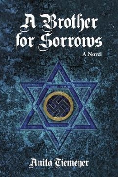 A Brother for Sorrows (eBook, ePUB) - Tiemeyer, Anita