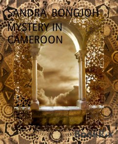 MYSTERY IN CAMEROON (eBook, ePUB) - BONGJOH, SANDRA