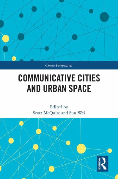 Communicative Cities and Urban Space (eBook, ePUB)