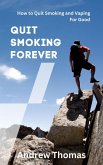 Quit Smoking Forever (eBook, ePUB)
