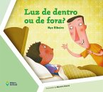 Luz de dentro ou de fora? (eBook, ePUB)