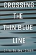 Crossing The Thin Blue Line - Bild 1
