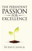 The Persistent Passion for Excellence