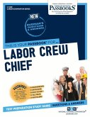 Labor Crew Chief (C-4329): Passbooks Study Guide Volume 4329