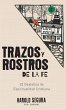 Trazos y Rostros de la Fe - Bild 1