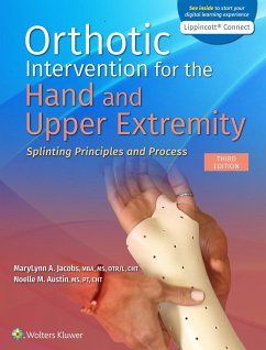 Orthotic Intervention for the Hand and Upper Extremity - Jacobs, MaryLynn; Austin, Noelle M.
