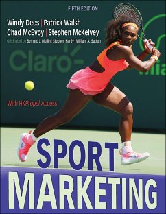 Sport Marketing - Dees, Windy; Walsh, Patrick; McEvoy, Chad D.