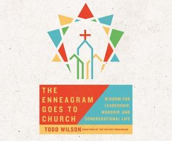 The Enneagram Goes to Church: Wisdom for Leadership, Worship, and Congregational Life - Wilson, Todd