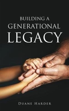 Building a Generational Legacy - Harder, Duane