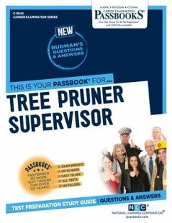 Tree Pruner Supervisor (C-3049): Passbooks Study Guide Volume 3049 - National Learning Corporation