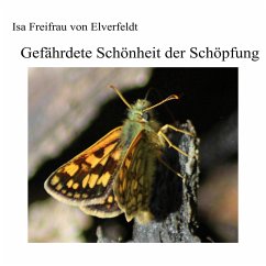 Gefährdete Schönheit der Schöpfung - Elverfeldt, Isa Freifrau von