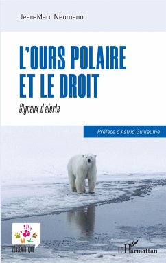 L'ours polaire et le droit - Neumann, Jean-Marc
