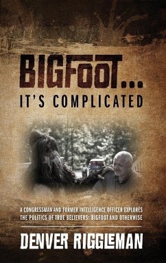 Bigfoot .... It's Complicated - Riggleman, Denver