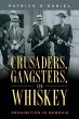 Crusaders, Gangsters, and Whiskey - Bild 1