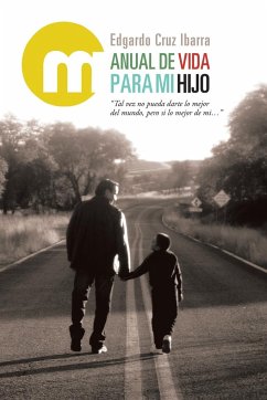 Manual De Vida Para Mi Hijo - Ibarra, Edgardo Cruz