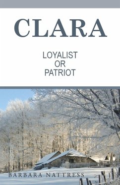 Clara Loyalist or Patriot - Nattress, Barbara