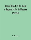 Annual Report Of The Board Of Regents Of The Smithsonian Institution; Showing The Operations, Expenditures, And Condition Of The Institution For The Year Ended June 30, 1955