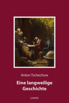 Eine langweilige Geschichte (eBook, ePUB) - Tschechow, Anton