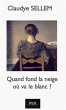 Quand fond la neige, où va le blanc ?... - Bild 1