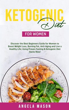 Ketogenic Diet for Women (eBook, ePUB) - Mason, Angela