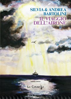 Il viaggio dell'airone (eBook, ePUB) - Bartolini, Andrea