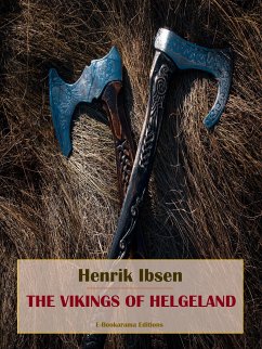 The Vikings of Helgeland (eBook, ePUB) - Ibsen, Henrik