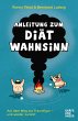 Anleitung zum Diätwahnsinn (eBook,... - Bild 1