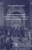 O processo administrativo como instrumento do princípio da proteção da confiança legítima (eBook, ePUB)