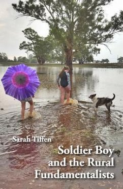 Soldier Boy and the Rural Fundamentalists (eBook, ePUB) - Tiffen, Sarah
