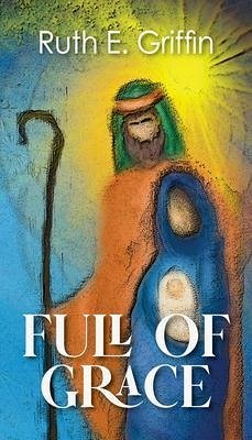 Full of Grace (eBook, ePUB) - Griffin, Ruth