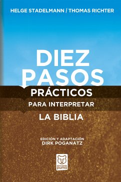 Diez pasos prácticos para interpretar la Biblia (eBook, ePUB) - Stadelmann, Helge; Richter, Thomas