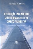 Restituição em dinheiro e crédito trabalhista no direito falimentar (eBook, ePUB)