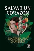 Salvar un corazón (eBook, ePUB)