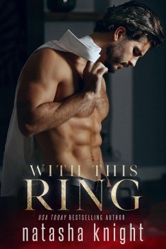 With This Ring (To Have and To Hold Duet, #1) (eBook, ePUB) - Knight, Natasha