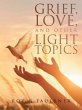 Grief, Love, and Other Light Topics... - Bild 1