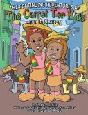 The Continuing Adventures of the Carrot Top Kids (eBook, ePUB)
