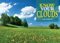 Know Your Clouds - Harris, Tim