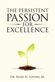 The Persistent Passion for Excellence