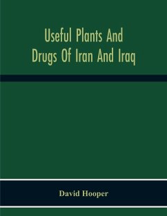 Useful Plants And Drugs Of Iran And Iraq - Hooper, David