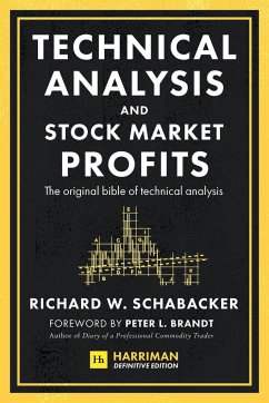 Technical Analysis and Stock Market Profits (Harriman Definitive Edition) - Schabacker, Richard