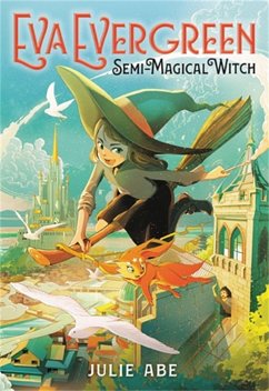 Eva Evergreen, Semi-Magical Witch - Abe, Julie
