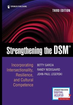 Strengthening the DSM, Third Edition - Garcia, Betty LCSW; Nedegaard, Randall MSW; Legerski, John-Paul LP