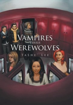 Vampires Versus Werewolves - Lee, Tashe'